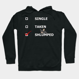 Single, Taken, or Shlumped? Hoodie